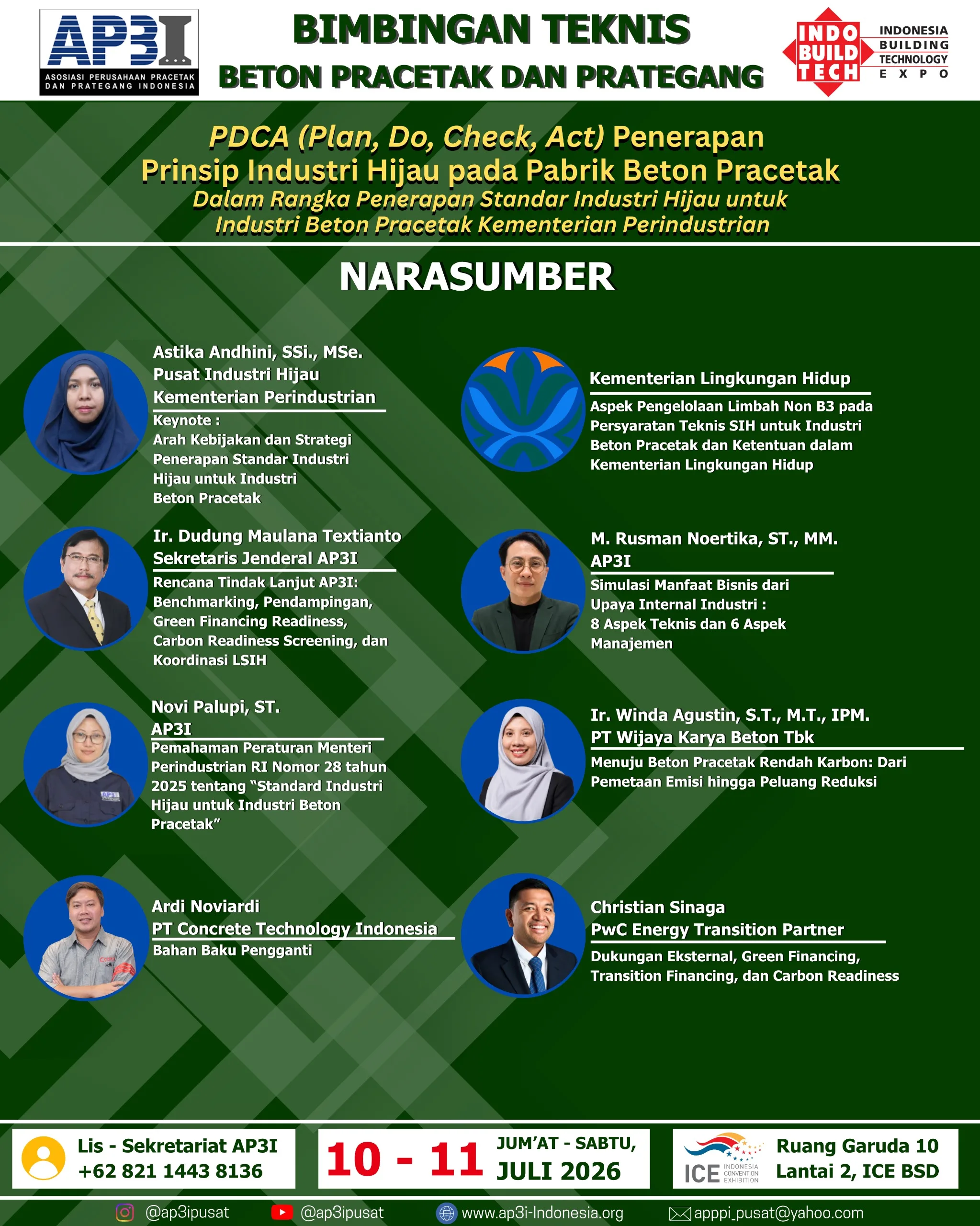 Pamflet BIMBINGAN TEKNIS PDCA (PLAN, DO, CHECK, ACT) PENERAPAN PRINSIP INDUSTRI HIJAU PADA PABRIK BETON PRACETAK DALAM RANGKA PENERAPAN STANDAR INDUSTRI HIJAU UNTUK INDUSTRI BETON PRACETAK KEMENTERIAN PERINDUSTRIAN.
LAPORAN TERVERIFIKASI PKB LPJK KEMENTERIAN PEKERJAAN UMUM.
JUMLAH PESERTA : 29 ORANG